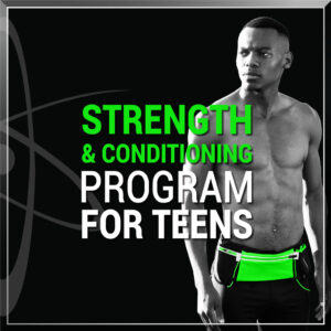 Strength and conditioning plan for teens